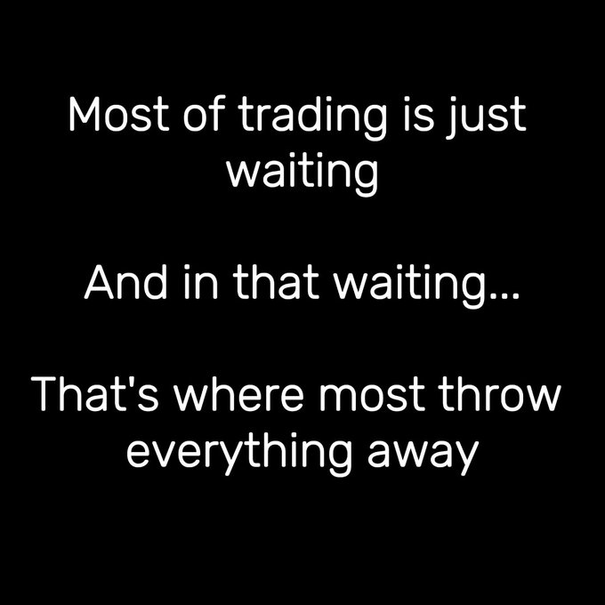 A black screen with white text that reads: 'Most of trading is just waiting. And in that waiting... That's where most throw everything away.'