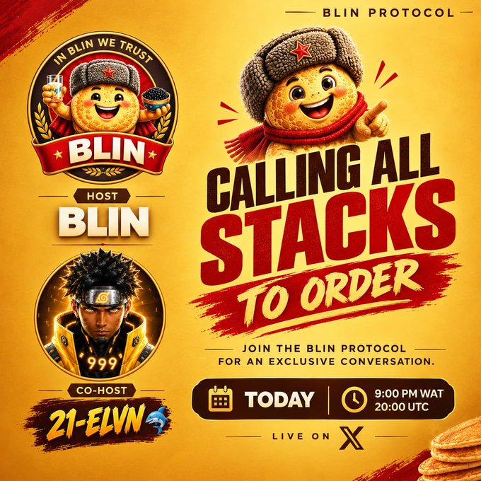 A promotional graphic for the 'BLIN PROTOCOL' featuring a cartoon mascot in an ushanka hat, with text announcing 'CALLING ALL STACKS TO ORDER' and detailing a live X-space hosted by BLIN with co-host 21-ELVN at 9:00 PM WAT.