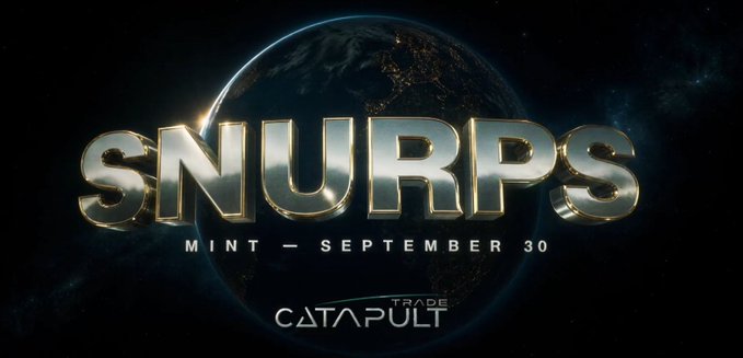A promotional graphic with metallic gold text reading 'SNURPS' over a dark Earth globe background, with 'MINT — SEPTEMBER 30' and a 'CATAPULT TRADE' logo at the bottom.