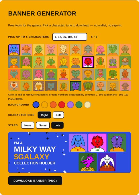 A web-based "BANNER GENERATOR" tool for Planet H999 featuring character selection (1, 17, 36, 104, 58 selected), background and styling options, with a preview banner reading "I'M A MILKY WAY $GALAXY COLLECTION HOLDER" and a download button.