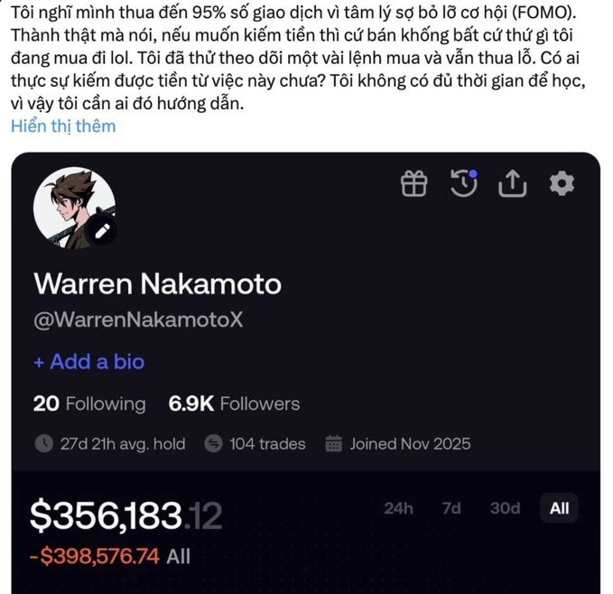 A Vietnamese text post above a screenshot of an X profile for Warren Nakamoto (@WarrenNakamotoX) showing 6.9K followers, 104 trades, joined November 2025, with an all-time P&L of -$398,576.74 from a current value of $356,183.12, discussing losses attributed to FOMO trading.