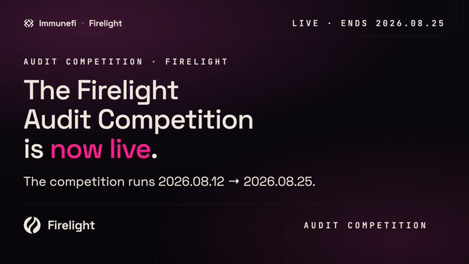 A dark promotional banner announces 'The Firelight Audit Competition is now live,' running from 2026.08.12 to 2026.08.25, sponsored by Immunefi and Firelight.