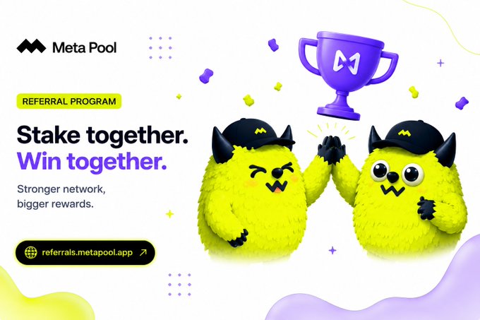 A promotional graphic for Meta Pool's Referral Program featuring two cheerful yellow furry mascots in branded caps giving a high-five beneath a purple victory trophy, with the tagline "Stake together. Win together" and the referral link "referrals.metapool.app" displayed alongside "Stronger network, bigger rewards."