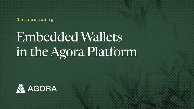 A dark green graphic announcing the launch of "Embedded Wallets in the Agora Platform," featuring the Agora logo. The image serves as a promotional visual for Agora's stablecoin services, highlighting wallets as a key component of their enterprise one-stop shop offering alongside stablecoins, transactions, and rewards.