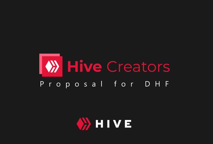 A dark background with the 'Hive Creators' logo (red and white) and text 'Proposal for DHF' above the HIVE cryptocurrency logo.