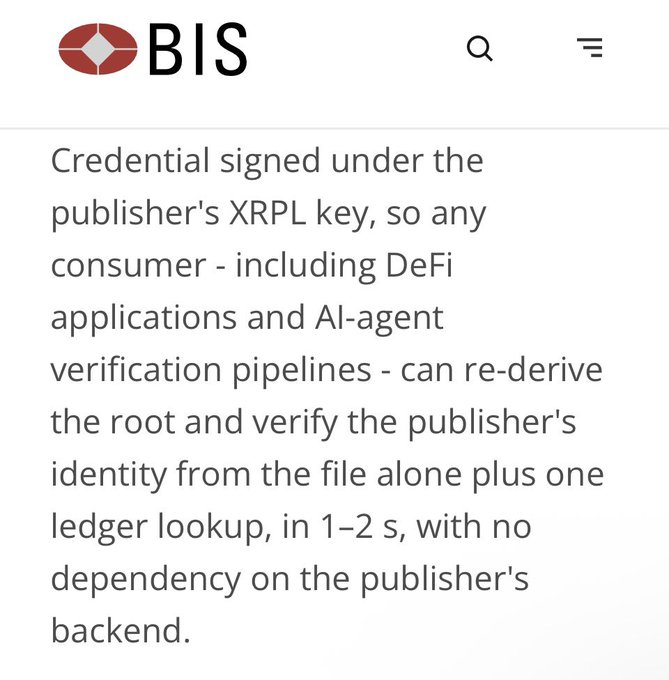 An article from BIS explaining that credentials are signed under a publisher's XRPL key, allowing consumers and DeFi applications to verify the publisher's identity in 1-2 seconds.