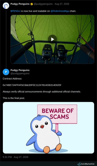 A tweet from Pudgy Penguins (@pudgypenguins) announcing '$PENGU is now live and tradable on @RobinhoodApp chain,' featuring a video thumbnail and a 'Beware of Scams' graphic.
