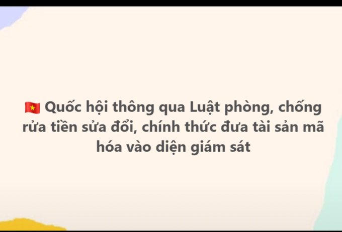 A graphic with Vietnamese text reading '🇻🇳 Quốc hội thông qua Luật phòng, chống rửa tiền sửa đổi, chính thức đưa tài sản mã hóa vào diện giám sát' on a cream background.