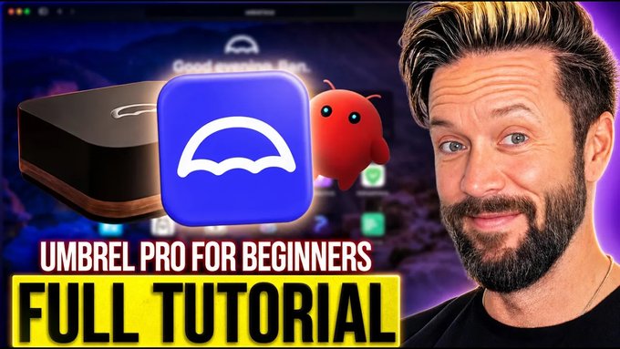 A man with a beard appears beside the Umbrel logo and mascot on a thumbnail reading "UMBREL PRO FOR BEGINNERS FULL TUTORIAL," promoting a YouTube guide on self-hosting files, passwords, AI agents, and a Bitcoin node to break free from big tech dependence.
