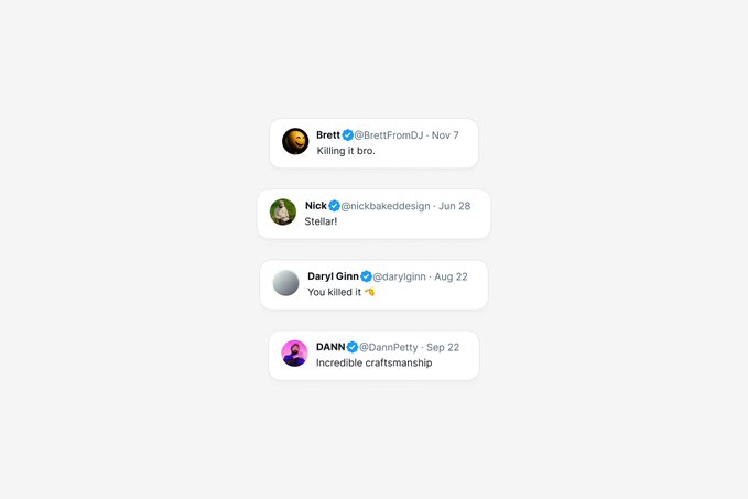 The image shows a collection of four tweets from verified users—Brett (@BrettFromDJ), Nick (@nickbakeddesign), Daryl Ginn (@darylginn), and DANN (@DannPetty)—with brief praise messages. These tweets represent "infinity stones" of social media validation, humorously collected to showcase a project receiving recognition from notable figures.
