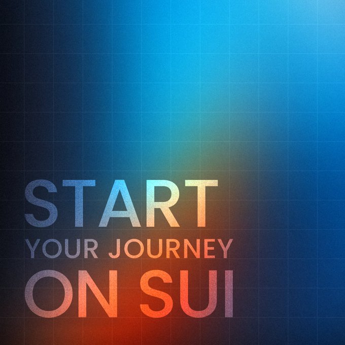 A promotional graphic with a blue and orange gradient background displays the text 'START YOUR JOURNEY ON SUI' in colorful letters.