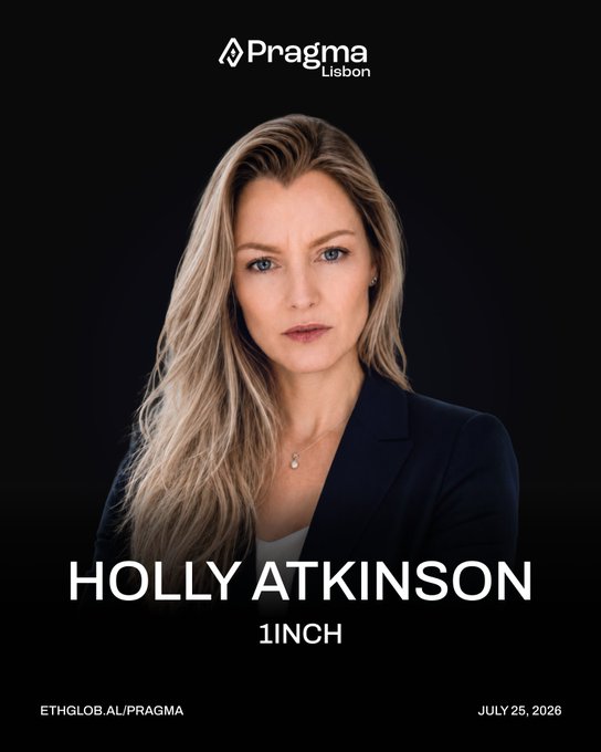 Speaker portrait for 'Pragma Lisbon' event featuring 'HOLLY ATKINSON' from '1INCH,' with event details 'ETHGLOB.AL/PRAGMA' and date 'JULY 25, 2026.'