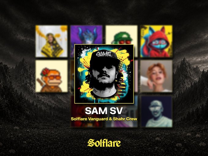 A promotional graphic for 'Solflare' featuring 'SAM SV' (Solflare Vanguard & Shahr Crew), with a central stylized portrait of a man wearing sunglasses surrounded by various NFT artwork tiles.