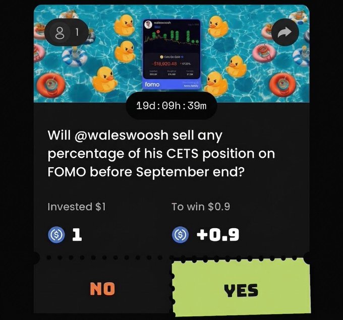 A FOMO prediction market card with a duck pool background asks 'Will @waleswoosh sell any percentage of his CETS position on FOMO before September end?' with $1 invested to win $0.9, and a 'YES' option selected in green.