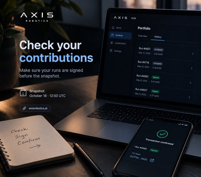 Axis Robotics promotional graphic with text 'Check your contributions' advising users to sign runs before the snapshot on October 18 · 12:00 UTC, displayed alongside a laptop showing portfolio runs and a phone confirming a transaction.