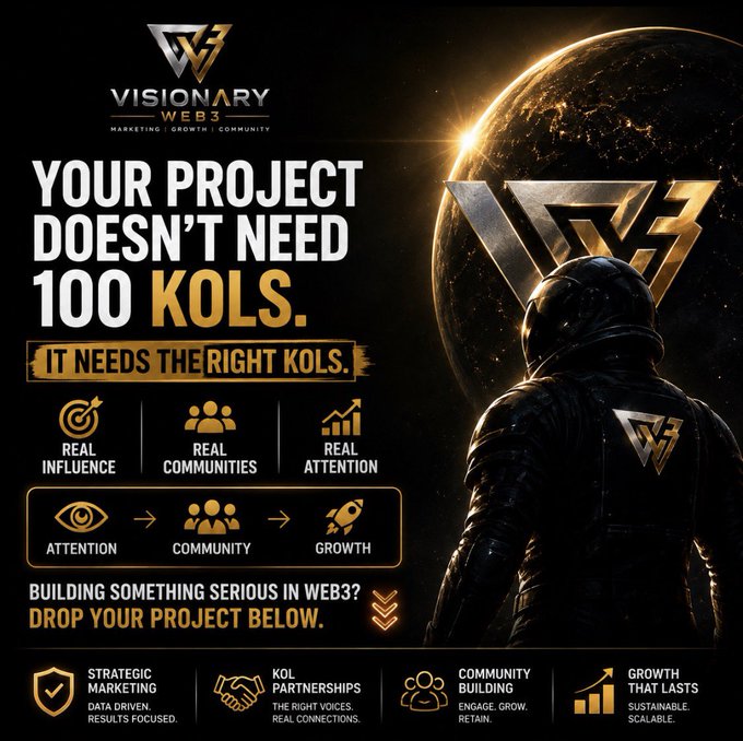 A sleek marketing graphic for Visionary Web3 features an astronaut facing a planet with a glowing logo, boldly declaring "YOUR PROJECT DOESN'T NEED 100 KOLS. IT NEEDS THE RIGHT KOLS." The design highlights their value proposition of real influence, communities, and attention, with a clear progression flow of "ATTENTION → COMMUNITY → GROWTH" and offers four services at the bottom: strategic marketing, KOL partnerships, community building, and sustainable growth.