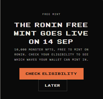 A black promotional banner announces 'THE RONIN FREE MINT GOES LIVE ON 14 SEP' with text about 10,000 monster NFTs and buttons to 'CHECK ELIGIBILITY' or 'LATER'.