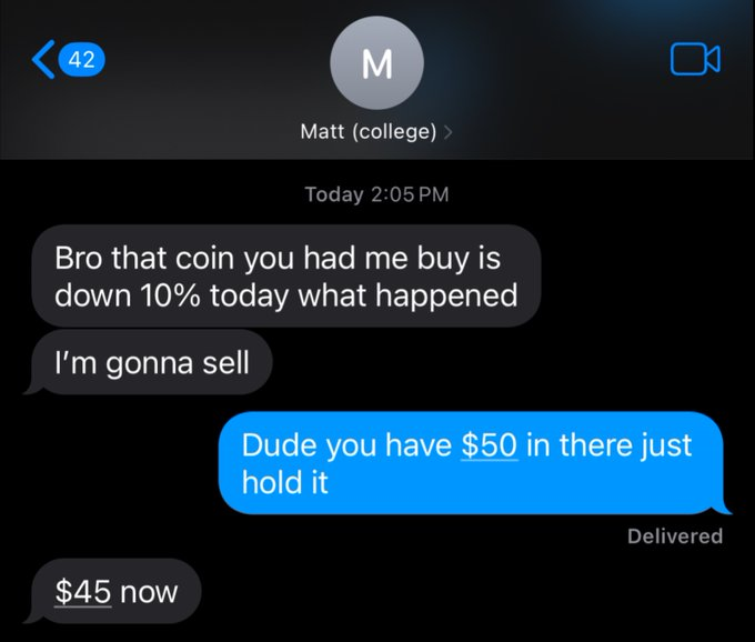 This image shows a text message conversation where one person is panicking about their cryptocurrency investment dropping from $50 to $45, while the other tries to reassure them. The image directly illustrates the post's warning against getting friends involved in crypto, as it can lead to stressful situations over small losses.