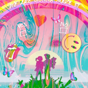 A psychedelic, colorful digital artwork with 'YES' and 'NO' checkboxes, butterflies, a tongue sticking out, a smiley face, and silhouettes of a couple against a sunset, with text reading 'ARE WE ARE GONNA MAKE IT'.