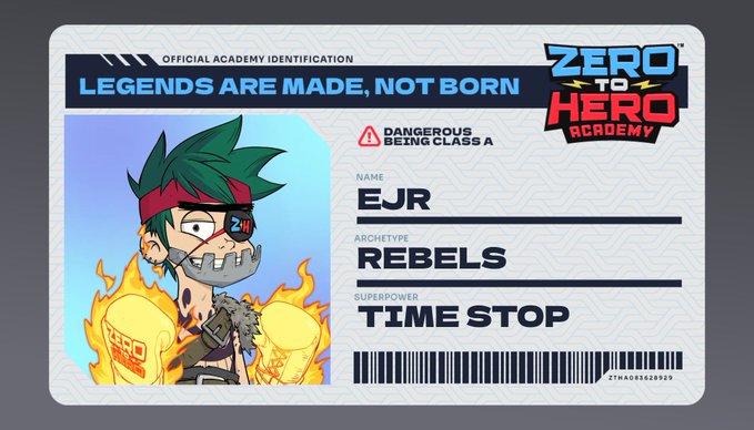 An official academy ID card for 'Zero to Hero Academy' displays the name 'EJR', archetype 'REBELS', and superpower 'TIME STOP', alongside a green-haired anime character with a metal jaw.