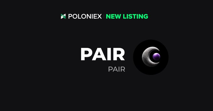 A graphic announcement reads 'POLONIEX NEW LISTING' featuring the text 'PAIR' and 'PAIR' alongside a crescent moon logo.