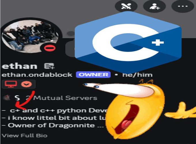 A Discord user profile for "ethan" (ethan.ondablock) with an "OWNER" badge is humorously overlaid with a giant C++ logo and a laughing emoji, mocking the user's bio claiming "c and c++ python Developer" skills, which the caption "that one guy larping on the TL rn" implies is exaggerated or fake.