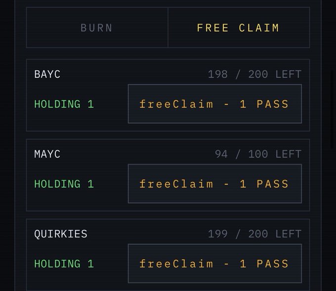 A dark-themed interface showing NFT collection statistics with 'BURN' and 'FREE CLAIM' tabs, listing BAYC (198/200 left), MAYC (94/100 left), and QUIRKIES (199/200 left), each showing 'HOLDING 1' and a 'freeClaim - 1 PASS' option.