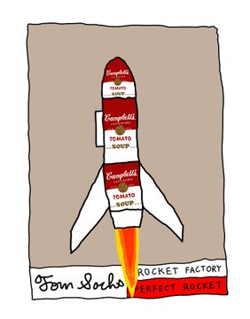 A cartoon drawing of a rocket made from stacked Campbell's Tomato Soup cans with flames shooting out, labeled 'Tom Socks ROCKET FACTORY PERFECT ROCKET'.