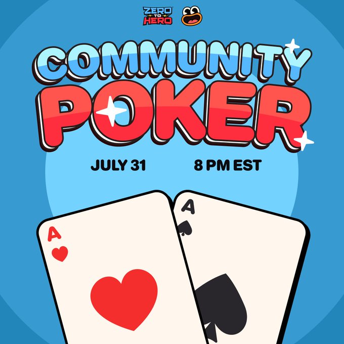 Promotional graphic for a 'Community Poker' event on July 31 at 8 PM EST, featuring 'Zero to Hero' branding and two aces (hearts and spades) as the main visual.