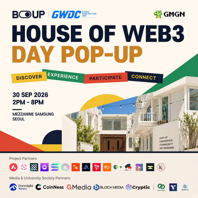 A promotional flyer for the 'House of Web3 Day Pop-Up' event on 30 SEP 2026 (2PM-8PM) at Mezzanine Samsung Seoul, featuring partners BOUP, GWDC (Global Web3 Dev Con), and GMGN.