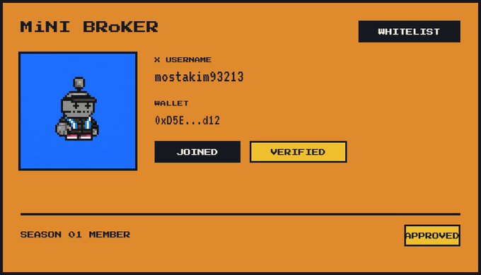 A pixel-art style membership card for 'MiNi BRoker' showing username 'mostakim93213,' wallet address '0xD5E...d12,' with 'JOINED,' 'VERIFIED,' and 'SEASON 01 MEMBER APPROVED' status.