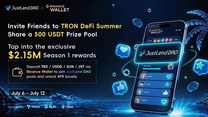 A promotional graphic for JustLendDAO × Binance Wallet 'TRON DeFi Summer' event with a 500 USDT prize pool, $2.15M Season 1 rewards, running July 6 - July 12.