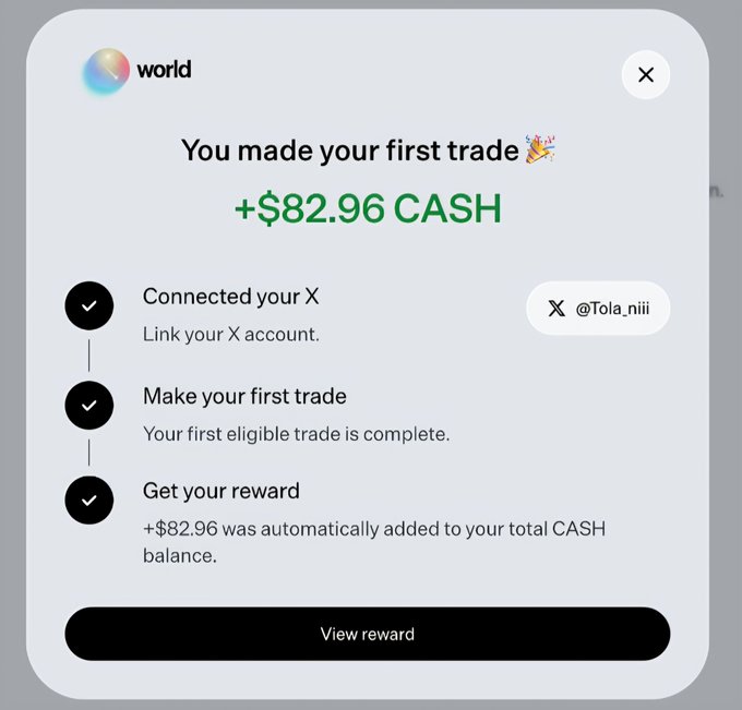 A confirmation screen from World (world.xyz) showing the user earned a +$82.96 CASH reward after connecting their X account (@Tola_niii) and completing their first trade, demonstrating the successful steps outlined in the post for claiming the World app airdrop.