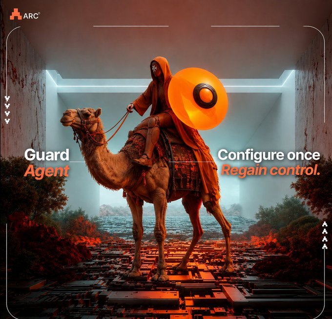 A hooded figure rides a camel through a futuristic digital landscape while holding a glowing orange shield, accompanied by the ARC logo, "Guard Agent," and the tagline "Configure once. Regain control." The imagery visually reinforces the post's message about ARC embedding genuine data protection into its system rather than offering empty security promises.