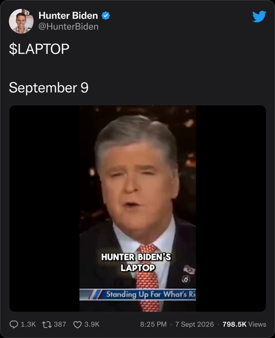 A tweet from the verified account @HunterBiden reading "$LAPTOP September 9" with a video of Sean Hannity on Fox News with the caption "HUNTER BIDEN'S LAPTOP", dated 7 Sept 2026.