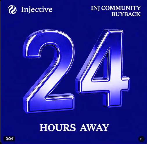 A blue promotional graphic for “Injective” reads “INJ COMMUNITY BUYBACK” and “24 HOURS AWAY,” with a small “0:04” timer in the lower-left corner.