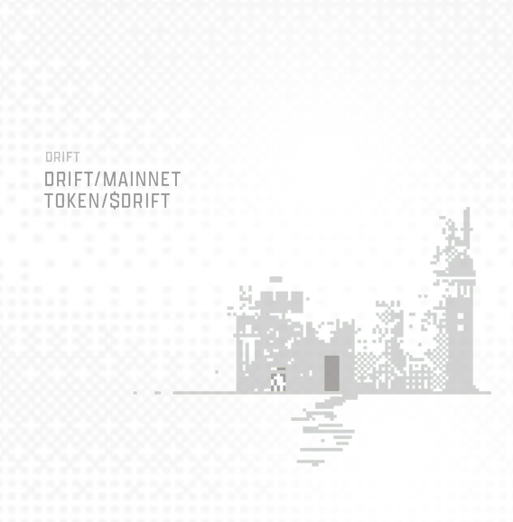 A pixel art graphic displays text reading 'DRIFT', 'DRIFT/MAINNET', and 'TOKEN/SDRIFT' alongside a stylized cityscape.