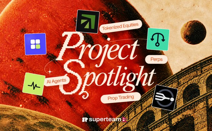 A 'Project Spotlight' promotional graphic by 'superteam' features icons labeled 'Tokenized Equities', 'Perps', 'Prop Trading', and 'AI Agents' against a red planet and Colosseum backdrop.