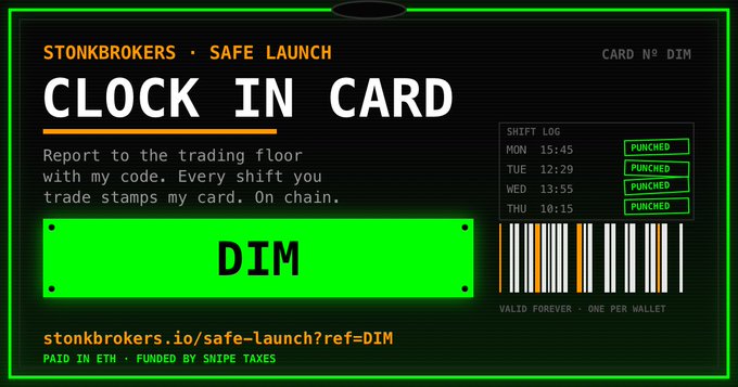 A digital 'CLOCK IN CARD' for 'STONKBROKERS · SAFE LAUNCH' designated for 'DIM', showing a shift log with four punched-in entries and a barcode, funded by SNIPE TAXES.