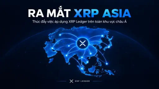 A promotional banner reading 'RA MẮT XRP ASIA' (Launching XRP Asia) with Vietnamese text about promoting XRP Ledger adoption in Asia.