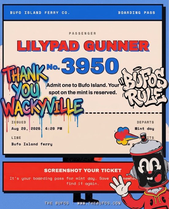A colorful boarding pass-style graphic from 'Bufo Island Ferry Co.' for passenger 'LILYPAD GUNNER' No. 3950, with 'Thank You Wackyville' graffiti, 'Bufo's Rule' text, and a cartoon spray paint can mascot, issued Aug 20, 2026 at 4:29 PM.