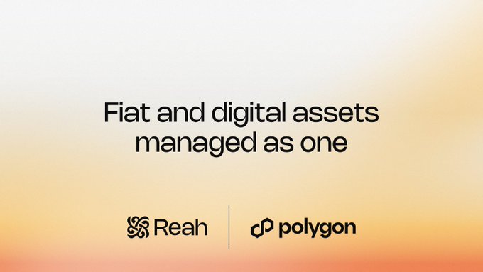 The image is a promotional graphic featuring the tagline "Fiat and digital assets managed as one," alongside the logos of Reah and Polygon, visually representing Reah's integration of the Polygon blockchain for seamless fiat-to-stablecoin transactions.