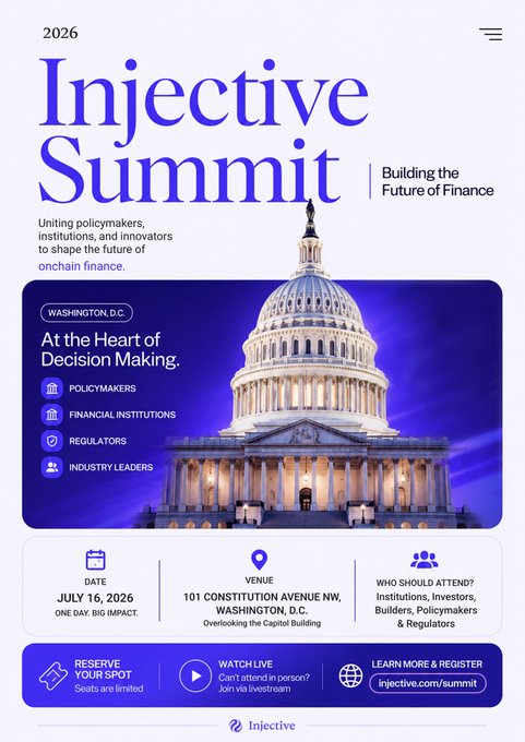 A promotional graphic for the 2026 Injective Summit titled 'Building the Future of Finance,' featuring the U.S. Capitol building. Key text includes 'WASHINGTON, D.C', 'At the Heart of Decision Making', 'JULY 16, 2026', '101 CONSTITUTION AVENUE NW, WASHINGTON, D.C', and the URL 'injective.com/summit'.