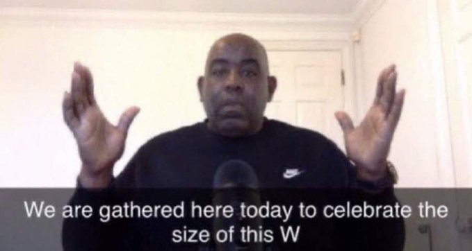 A man in a black Nike shirt stands with his hands raised in a celebratory gesture, with a subtitle reading "We are gathered here today to celebrate the size of this W," humorously mirroring the poster's "$ANSEM szn fam!" announcement by marking the occasion as a major victory celebration.