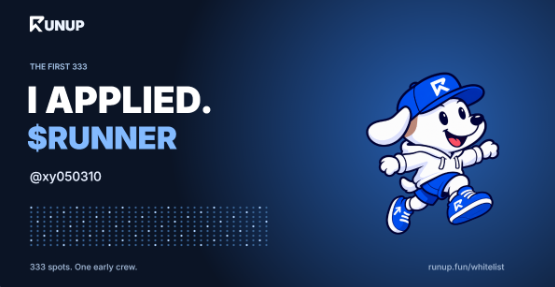 A dark blue promotional graphic reads 'THE FIRST 333', 'I APPLIED.', '$RUNNER', '@xy050310', and '333 spots. One early crew.' next to a cartoon white dog mascot wearing blue running gear.