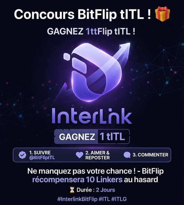 A promotional graphic for a 'Concours BitFlip tltL!' giveaway, offering 1 tltFlip to 10 random Linkers. The instructions ask users to follow @BitFliptltL, like and repost, and comment, with hashtags #InterlinkBitFlip #ltL #ltLG.