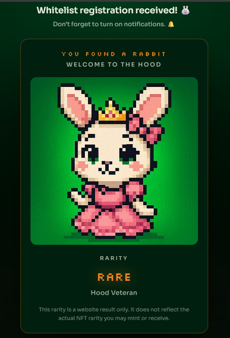 A pixel art rabbit in a pink dress and crown on a green background, labeled "YOU FOUND A RABBIT," "WELCOME TO THE HOOD," and "RARITY: RARE - Hood Veteran," confirming the user's successful whitelist acceptance into the Hood (RabbitHood) project as noted in the caption.