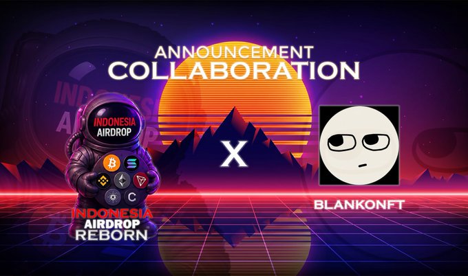 An announcement graphic for a collaboration between 'Indonesia Airdrop Reborn' and 'Blankonft,' featuring an astronaut character and cryptocurrency logos in a retro 80s style.