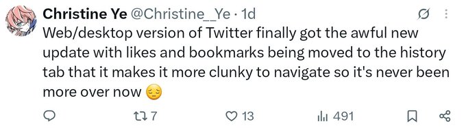 A tweet from Christine Ye (@Christine_Ye) complaining about Twitter's new web/desktop update that moved likes and bookmarks to the history tab.