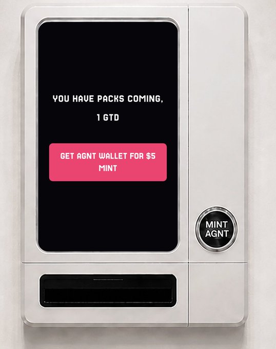 An image of a vending machine-style digital screen displays 'YOU HAVE PACKS COMING, 1 GTD' with a pink button reading 'GET AGNT WALLET FOR $5 MINT' and a physical 'MINT AGNT' dispense button, promoting an airdrop.